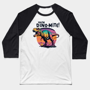 Retro Roaring Dinosaur - "You're Dino-Mite!" Graphic Baseball T-Shirt